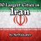 10 Largest Cities in Iran