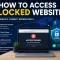 How to Access Blocked Websites in the United Kingdom
