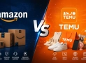 Amazon vs Temu – Comparison, Pros & Cons